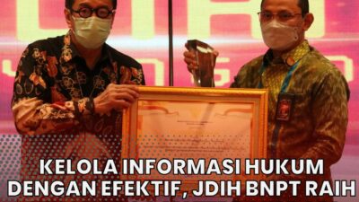 BNPT Raih Anggota JDIHN 2021 Terbaik 1 Kategori Lembaga Pemerintah Non Kementerian