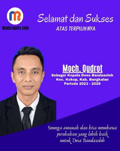 Ucapan selamat dan sukses atas terpilihnya Moch. Qudrot dalam Pemilihan Kepala Desa (Pilkades) Banda Soleh, pada Rabu (10/5/2023) kemarin lusa (Dok. Madurapers, 2023).