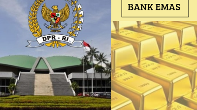 Gedung kantor DPR-RI dan ilustrasi Bank Emas