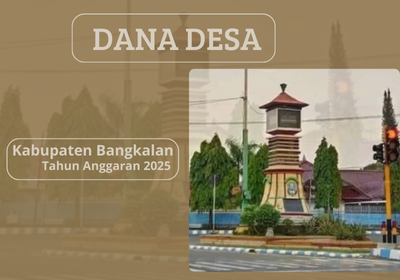 Ilustrasi Dana Desa 273 desa di Kabupaten Bangkalan tahun 2025, yang bersumber dari APBN tahun 2025