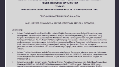 Foto TAP MPRS Nomor 33 Tahun 1967 tentang Pencabutan Kekuasaan Pemerintahan Negara dari Presiden Sukarno, yang ditetapkan pada 12 Maret 1967