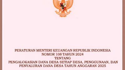 Peraturan Menteri Keuangan Republik Indonesia Nomor 108 Tahun 2024 tentang Pengalokasian Dana Desa setiap Desa, Penggunaan, dan Penyaluran Dana Desa Tahun Anggaran 2025