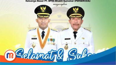 Flayer ucapan BPRS Bhakti Sumekar kepada Achmad Fauzi Wongsojudo dan K.H. Imam Hasyim yang secara resmi dilantik sebagai Bupati dan Wakil Bupati Sumenep periode 2025-2030