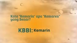 Kata "kemarin" atau "kemaren" penulisan yang benar, menurut KBBI, adalah kata "kemarin". Kata ini dalam KBBI artinya satu hari sebelum hari ini