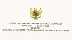 Keputusan Menteri Agama (KMA) Nomor 91 Tahun 2025 tentang Peta Jalan Program Pengembangan Pesantren Ramah Anak. Regulasi ini diterbitkan di Jakarta, pada 30 Januari 2025