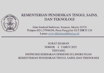 Surat Edaran Sekretaris Jenderal Kementerian Pendidikan Tinggi, Sains, dan Teknologi Nomor 4 Tahun 2025 tentang Instruksi Kebijakan Efisiensi di Lingkungan Kementerian Pendidikan Tinggi, Sains, dan Teknologi