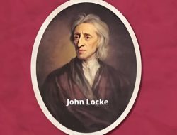 John Locke: Pemikir Revolusioner di Balik Dasar Demokrasi Modern