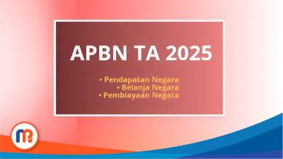 Ilustrasi APBN TA 2025, yang menurut Menkeu, Sri Mulyani Indrawati, sebagai instrumen shock absorber perekonomian masyarakat